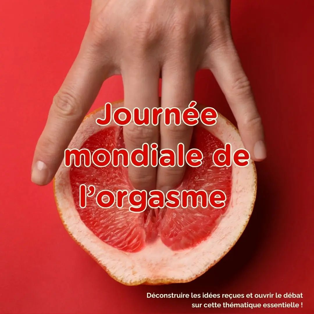 Pourquoi l'orgasme mérite sa journée mondiale ? - BLOOMING