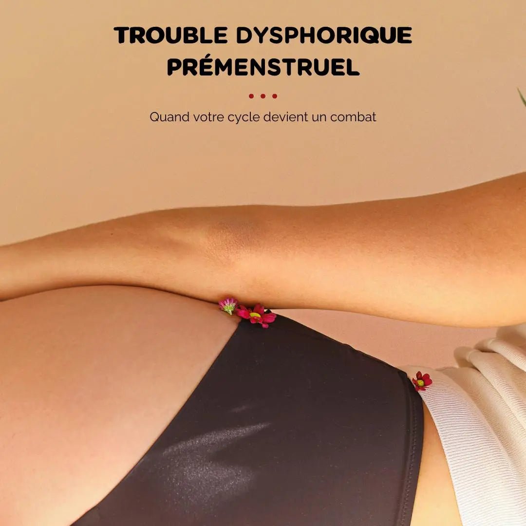 Trouble Dysphorique Prémenstruel (TDPM) : Une entité clinique complexe et débilitante - BLOOMING