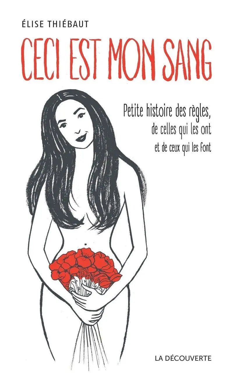 En savoir plus sur les règles, les menstruations? Deux ouvrages indispensables, écrits par Elise Thiébaut - BLOOMING